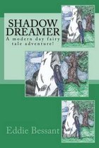Shadow Dreamer