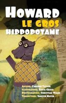 Howard le gros hippopotame