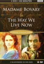 Way We Live Now/Madame Bovary