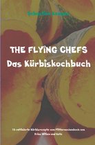 THE FLYING CHEFS Themenkochbücher 69 - THE FLYING CHEFS Das Kürbiskochbuch