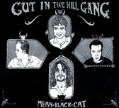 Cut In The Hill Gang - Mean Black Cat (LP)