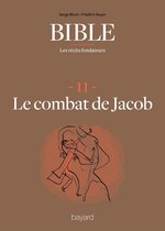 La Bible - Les récits fondateurs 11 - La Bible - Les récits fondateurs T11
