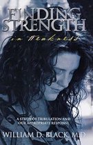 Finding Strength in Weakness