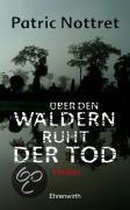 Über den Wäldern ruht der Tod