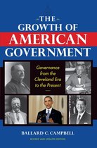 The Growth of American Government the Growth of American Government: Governance from the Cleveland Era to the Present Governance from the Cleveland Er