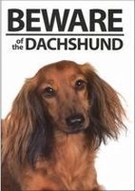 Beware of the Dachshund