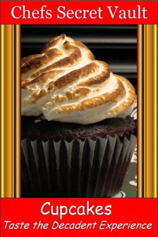 Cupcakes - Taste the Decadent Experience - cover