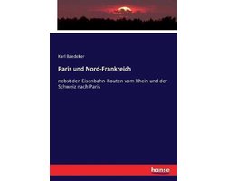 Paris und Nord-Frankreich