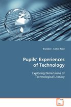 Pupils' Experiences of Technology