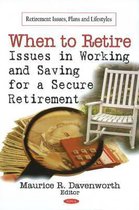 When to Retire