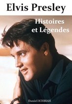 Musique - Elvis Presley, Histoires & Légendes