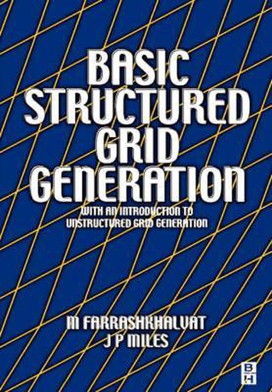 Basic Structured Grid Generation 9780750650588 M Farrashkhalvat