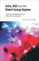 India, GCC and the Global Energy Regime