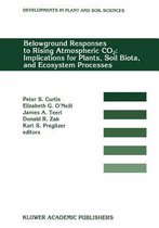 Belowground Responses to Rising Atmospheric CO2: Implications for Plants, Soil Biota, and Ecosystem Processes