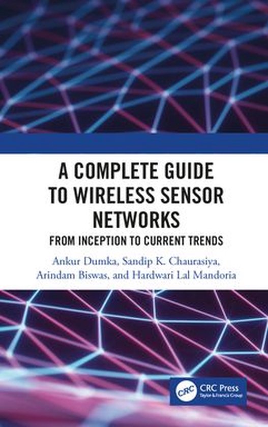 A Complete Guide to Wireless Sensor Networks - cover