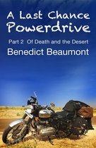 A Last Chance Powerdrive 2 - A Last Chance Powerdrive Part 2 Of Death and the Desert