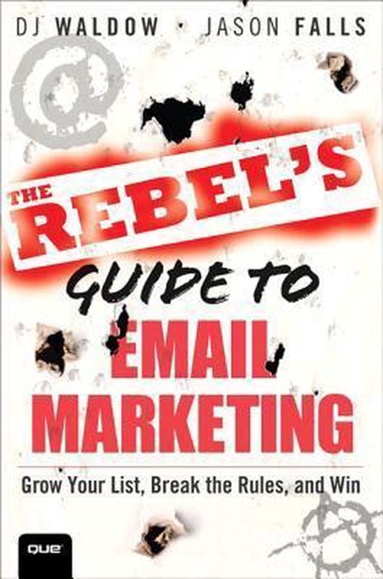 Rebel'S Guide To Email Marketing - cover
