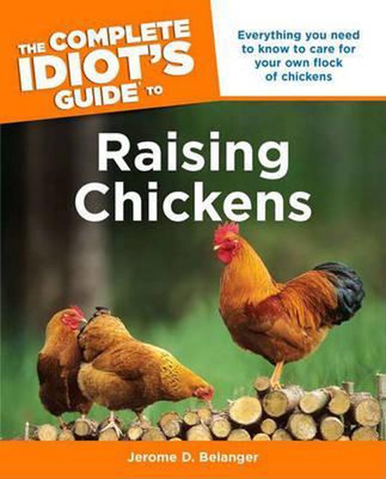 Complete Idiot'S Guide To Raising Chickens - cover