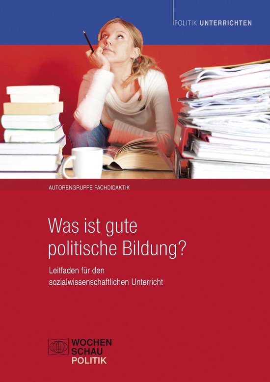 Politik unterrichten - Was ist gute politische Bildung? - cover