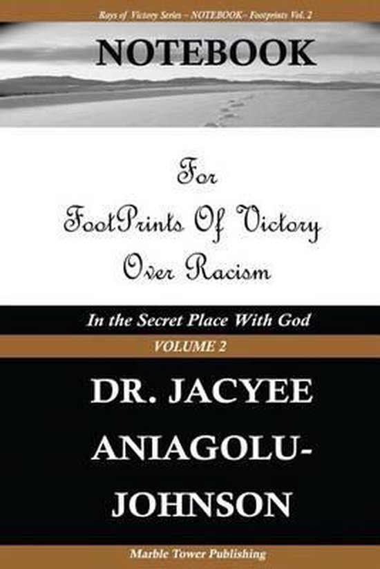 NOTEBOOK For Footprints of Victory Over Racism Vol. 2 9781937230067