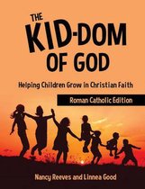 The Kid-dom of God Roman Catholic Edition
