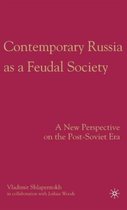 Contemporary Russia As a Feudal Society
