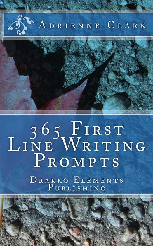 First Line Writing Prompts 1 - 365 First Line Writing Prompt ... - cover