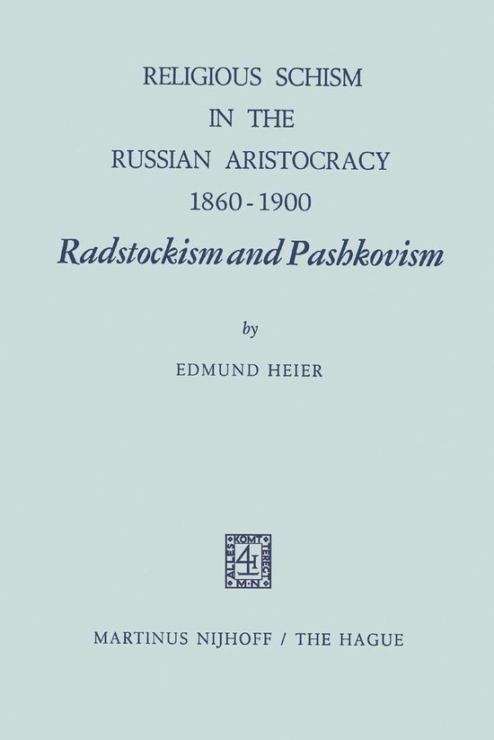 Religious Schism in the Russian Aristocracy 1860–1900 Radstockism and Pashkovism