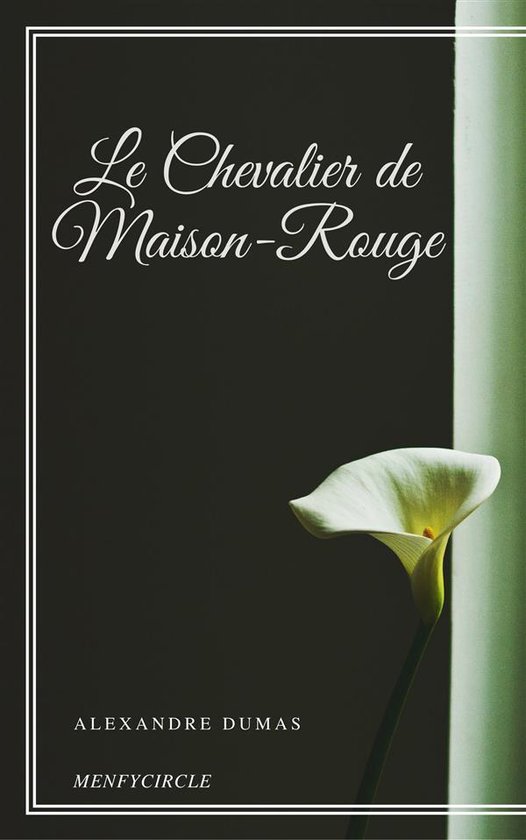 Le Chevalier de Maison-Rouge - cover