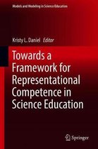 Models and Modeling in Science Education- Towards a Framework for Representational Competence in Science Education