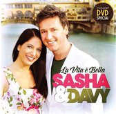 Sasha & Davy - La Vita E Bella