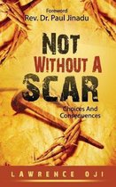 Not Without A Scar
