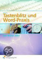Tastenblitz und Word-Praxis mit Word 2007 und Word 2010 Lehr-/Fachbuch