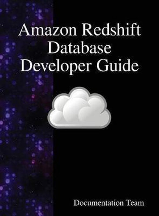 Amazon Redshift Database Developer Guide 9789888408283