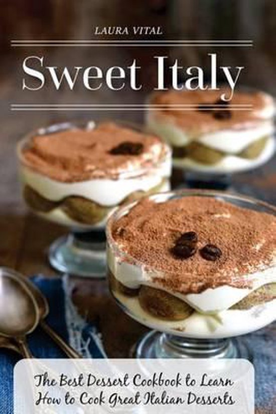 Sweet Italy, Laura Vital 9781540509062 Boeken