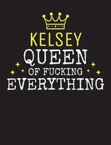 KELSEY - Queen Of Fucking Everything