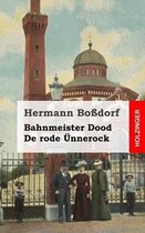Bahnmeister Dood / de Rode nnerock