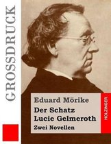 Der Schatz / Lucie Gelmeroth (Gro druck)