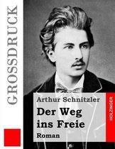 Der Weg Ins Freie (Gro druck)