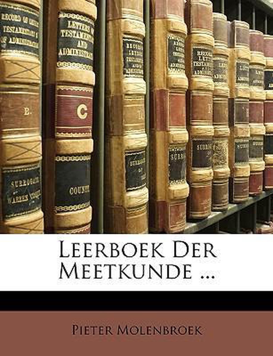 Leerboek Der Meetkunde ..., Pieter Molenbroek | 9781148244624 | Boeken |  bol.com