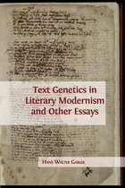 Text Genetics in Literary Modernism and other Essays 
