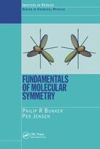 Series in Chemical Physics- Fundamentals of Molecular Symmetry