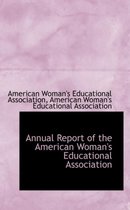 Annual Report of the American Woman's Educational Association