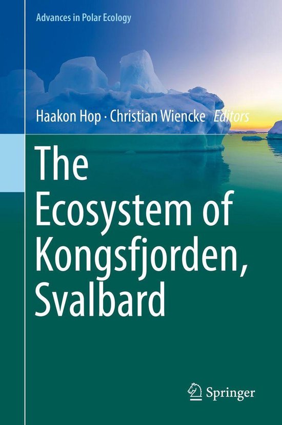 Advances in Polar Ecology 2 The Ecosystem of Kongsfjorden, Svalbard