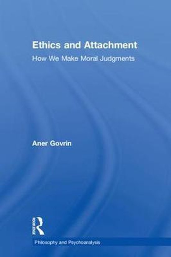 Philosophy and Psychoanalysis- Ethics and Attachment - cover