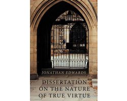 Dissertation on the Nature of True Virtue