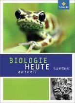 Biologie heute aktuell. Gesamtband. Realschulen. Nordrhein-Westfalen