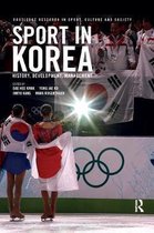 Routledge Research in Sport, Culture and Society- Sport in Korea