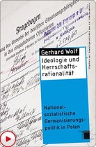 Studien zur Gewaltgeschichte des 20. Jahrhunderts - Ideologie und Herrschaftsrationalität