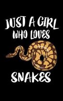 Just A Girl Who Loves Snakes